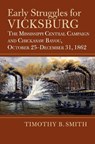 Early Struggles for Vicksburg - Timothy B. Smith - 9780700633241