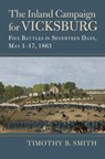 The Inland Campaign for Vicksburg - Timothy B. Smith - 9780700636556