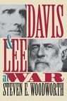 Davis and Lee at War - Steven E. Woodworth - 9780700639540