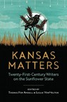 Kansas Matters - Thomas Fox Averill ; Leslie VonHolten - 9780700640508
