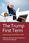 The Trump First Term - Julia Azari ; Bert A. Rockman - 9780700641185