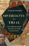 Sovereignty on Trial - Tim Alan Garrison - 9780700641383