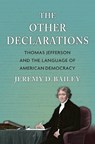 The Other Declarations - Jeremy D. Bailey - 9780700642823