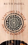 Learning to Make an Oud in Nazareth - Ruth Padel - 9780701188160
