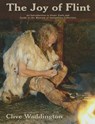 The Joy of Flint - WADDINGTON,  Clive - 9780701701659