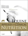 Equine Applied and Clinical Nutrition - Raymond J. (Professor of Equine Medicine and Pro Vice-Chancellor Geor ; Patricia Harris ; Manfred (Professor) Coenen - 9780702034220