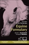 Saunders Equine Formulary - Derek C. (Professor in Equine Medicine<br>The Philip Leverhulme Equine Hospital<br>University of Liverpool Knottenbelt ; Fernando Malalana - 9780702051098