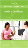 Midwifery Essentials: Medical Conditions - Helen Baston ; Jennifer (Independent Midwifery Educator and Researcher Hall ; Jayne Samples - 9780702071041