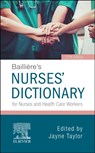 Bailliere's Dictionary for Nurses and Health Care Workers - Jayne Taylor - 9780702072796