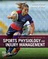 A Comprehensive Guide to Sports Physiology and Injury Management - Stuart (Lecturer in Physiotherapy Porter ; Johnny (Clinical Director 108 Harley Street Wilson - 9780702074899
