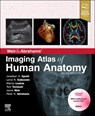 Weir & Abrahams' Imaging Atlas of Human Anatomy - Jonathan Spratt ; Lonie R Salkowski ; Marios Loukas ; Tom Turmezei - 9780702079269