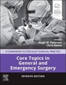 Core Topics in General and Emergency Surgery - Hugh M. Paterson ; Chris Deans - 9780702084744