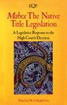 Mabo: The Native Title Legislation - M. A. Stephenson - 9780702227462