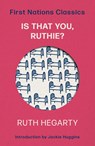 Is That You, Ruthie?: Introduced by Jackie Huggins - Ruth Hegarty - 9780702268540