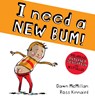 I Need a New Bum (board book) - Dawn McMillan - 9780702304255