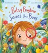 Betsy Buglove Saves the Bees (PB) - Catherine Jacob - 9780702305665