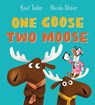 One Goose, Two Moose (PB) - Kael Tudor - 9780702307676
