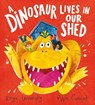 A Dinosaur Lives in Our Shed - Kaye Umansky - 9780702307782