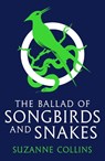 The Ballad of Songbirds and Snakes (A Hunger Games Novel) - Suzanne Collins - 9780702309519