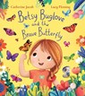 Betsy Buglove and the Brave Butterfly (PB) - Catherine Jacob - 9780702310478
