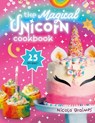 The Magical Unicorn Cookbook - GRAIMES,  Nicola - 9780702311185