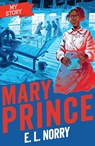 Mary Prince (reloaded look) - E. L. Norry - 9780702313820