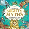 Mighty Myths (HB) - Thiago de Moraes - 9780702325090