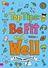 Top Tips: Be Fit and Well (Set 04) - Sasha Morton - 9780702327131