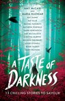 A Taste of Darkness - Maria Kuzniar ; Amy McCulloch ; Amy McCaw ; Kathryn Foxfield - 9780702329173