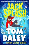 Jack Splash - Tom Daley ; Simon James Green - 9780702330049