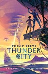 Mortal Engines: Thunder City - Philip Reeve - 9780702335471