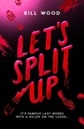 Let's Split Up - Bill Wood - 9780702338526