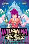 Wilomina: The Land of Dreams and Nightmares - John Chalmers ; Sandra Marrs - 9780702340918