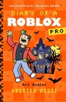 Diary of a Roblox Pro #9: Haunted House - Ari Avatar - 9780702342295