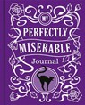 My Perfectly Miserable Journal - Scholastic - 9780702343308