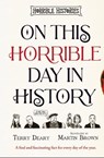On This Horrible Day in History - Terry Deary - 9780702343964