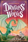 Dragons Vs Wolves #1: Fallen Star - Glenn Dakin - 9780702344237