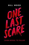 One Last Scare - Bill Wood - 9780702344442