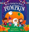 We're Going to Pick a Pumpkin - Sarah Reid - 9780702345289