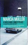 A Wild and Lonely Place - MULLER,  Marcia - 9780704346796