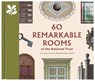 60 Remarkable Rooms of the National Trust - Elizabeth Green ; Lucy Porten ; James Rothwell - 9780707804729