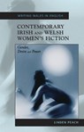 Contemporary Irish and Welsh Women's Fiction - Linden Peach - 9780708319987