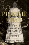 Prairie Fires - FRASER,  Caroline - 9780708898673