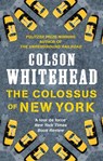 The Colossus of New York - Colson Whitehead - 9780708898765