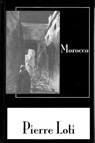 Morocco - Pierre Loti - 9780710308160