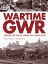 Wartime GWR - Elaine (Assistant Curator - Museums and Heritage) Arthurs - 9780711038059