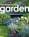 New Small Garden - Noel Kingsbury ; Maayke de Ridder - 9780711236806