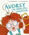 Audrey the Amazing Inventor - VALENTINE,  Rachel - 9780711242821