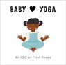 Baby Loves Yoga - Isabel Serna ; Jennifer Eckford - 9780711253278