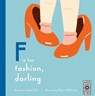 F is for Fashion, Darling - James Tyler - 9780711255678